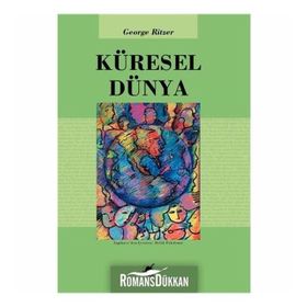 KÜRESEL DÜNYA - GEORGE RITZER