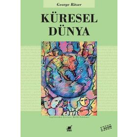 KÜRESEL DÜNYA - GEORGE RITZER