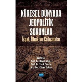 Küresel Dünyada Jeopolitik Sorunlar Nobel Yayınevi