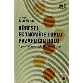 Küresel Ekonomide Toplu Pazarlığın Rolü - Susan Hayter M. Ali Okan Doğan
