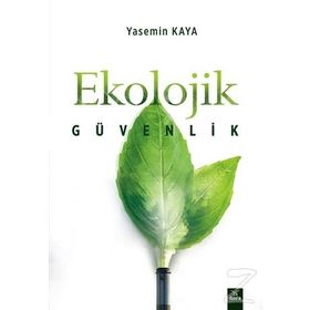 KÜRESEL EKONOMIK, EKOLOJIK VE SOSYAL TEHDITLER YENI GÜVENLIK - GÜLGÜN TUNA