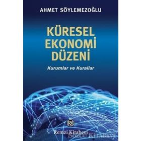 KÜRESEL EKONOMIK KRIZ VE YENI DÜNYA DÜZENİ - RAMAZAN KURTOĞLU