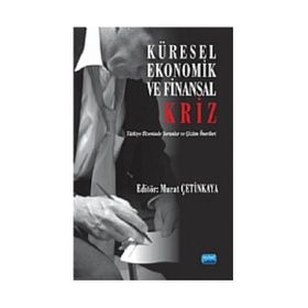 KÜRESEL EKONOMIK VE FINANSAL KRIZ - MURAT ÇETİNKAYA