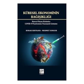 Küresel Ekonominin Bağışıklığı - Gazi Kitabevi