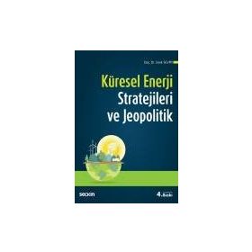 KÜRESEL ENERJI STRATEJILERI VE JEOPOLITIK - CENK SEVIM