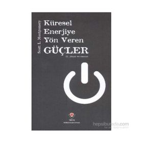 Küresel Enerjiye Yön Veren Güçler Ciltli - Scott L. Montgomery