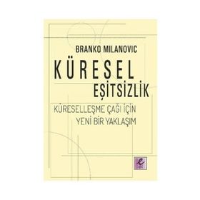 Küresel Eşitsizlik - Branko Milanovic