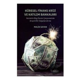 Küresel Finans Krizi ve Katılım Bankaları - Malik Sayan