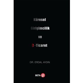 Küresel Girişimcilik ve E-Ticaret Beta Yayınları