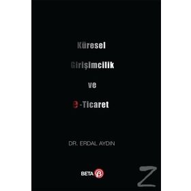 Küresel Girişimcilik ve E-Ticaret Beta Yayınları