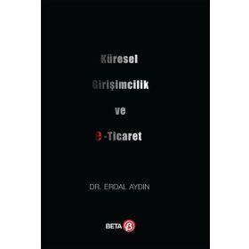 Küresel Girişimcilik ve E-Ticaret Beta Yayınları