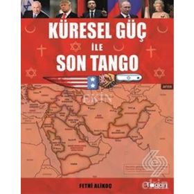 Küresel Güç ile Son Tango - Fethi Alikoç