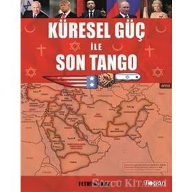 Küresel Güç ile Son Tango - Fethi Alikoç