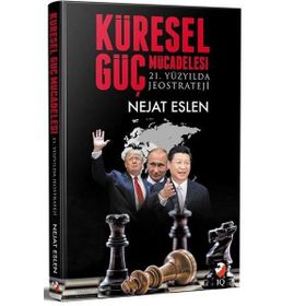 Küresel Güç Mücadelesi - E. Tuğgeneral Nejat Eslen