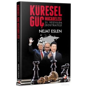 Küresel Güç Mücadelesi - E. Tuğgeneral Nejat Eslen