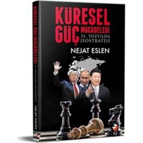 Küresel Güç Mücadelesi - E. Tuğgeneral Nejat Eslen