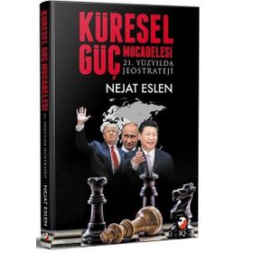 Küresel Güç Mücadelesi - E. Tuğgeneral Nejat Eslen