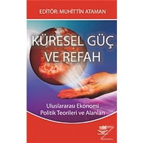 KÜRESEL GÜÇ VE REFAH - MUHITTIN ATAMAN