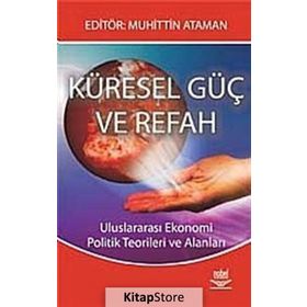KÜRESEL GÜÇ VE REFAH - MUHITTIN ATAMAN