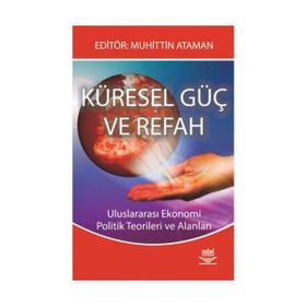 KÜRESEL GÜÇ VE REFAH - MUHITTIN ATAMAN