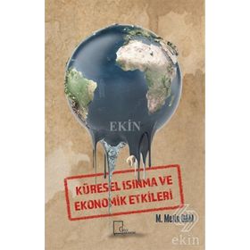 Küresel Isınma ve Ekonomik Etkileri - M. Metin Dam