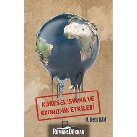 Küresel Isınma ve Ekonomik Etkileri - M. Metin Dam