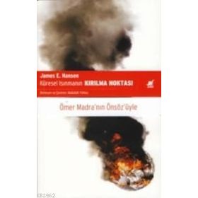 KÜRESEL ISINMANIN KIRILMA NOKTASI - JAMES E. HANSEN