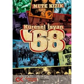 KÜRESEL İSYAN '68 - METE KIZIK