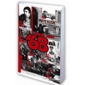 KÜRESEL İSYAN '68 - METE KIZIK