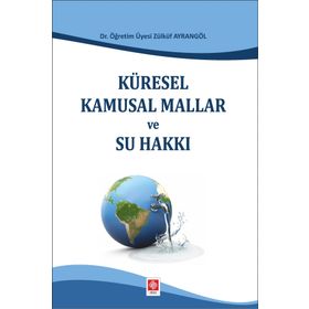 KÜRESEL KAMUSAL MALLAR VE FİNANSMANI - DENIZ TURAN