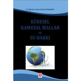 Küresel Kamusal Mallar ve Su Hakkı Ekin Yayınevi
