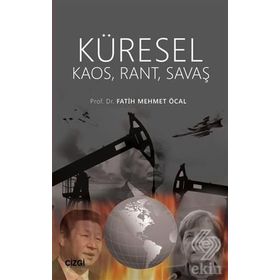 Küresel Kaos Rant Savaş - Fatih Mehmet Öcal