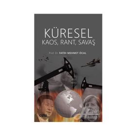 Küresel Kaos Rant Savaş - Fatih Mehmet Öcal