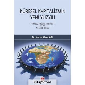 Küresel Kapitalizmin Yeni Yüzyılı Yılmaz Onur Ari