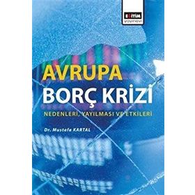 Küresel Krizin Avrupa'da Borç Çıkmazı'na Dönüşümü - Binhan Elif Yılmaz
