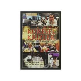 KÜRESEL KRIZLER KRONOLOJIK DEĞERLENDİRME VE ANALIZ - AYHAN AYTAÇ, SUDI APAK