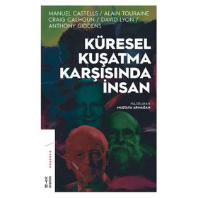 Küresel Kuşatma Karşısında İnsan - Mustafa Armağan