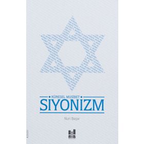 Küresel Musibet Siyonizm - Nuri Başar