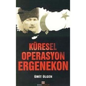 KÜRESEL OPERASYON ERGENEKON - ÜMİT ÜLGEN