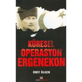 KÜRESEL OPERASYON ERGENEKON - ÜMİT ÜLGEN