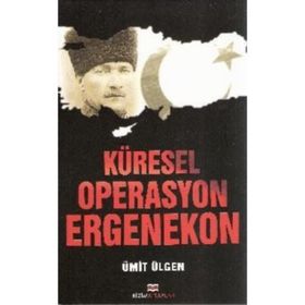 KÜRESEL OPERASYON ERGENEKON - ÜMİT ÜLGEN