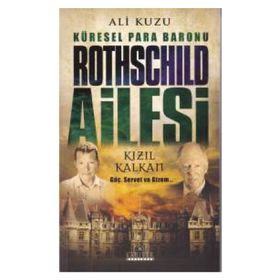 Küresel Para Baronu Rothschild Ailesi - Ali Kuzu