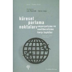 Küresel Parlama Noktaları - Colin Leys Leo Panitch