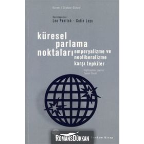 Küresel Parlama Noktaları - Colin Leys Leo Panitch