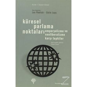 Küresel Parlama Noktaları - Colin Leys Leo Panitch
