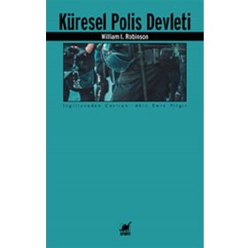 Küresel Polis Devleti - William I. Robinson - Ayrıntı Yayınları