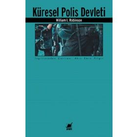 Küresel Polis Devleti - William I. Robinson - Ayrıntı Yayınları