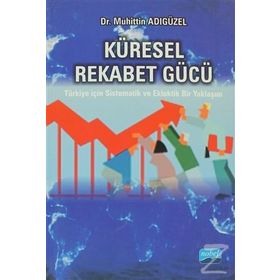 Küresel Rekabet Gücü - Muhittin Adıgüzel