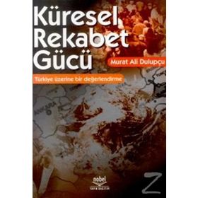 KÜRESEL REKABET GÜCÜ - MURAT ALI DULUPÇU