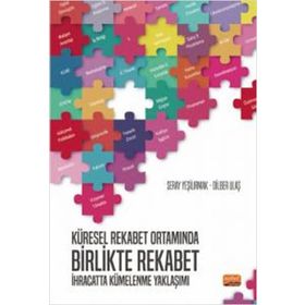 Küresel Rekabet Ortamında Birlikte Rekabet Nobel Bilimsel Eserler